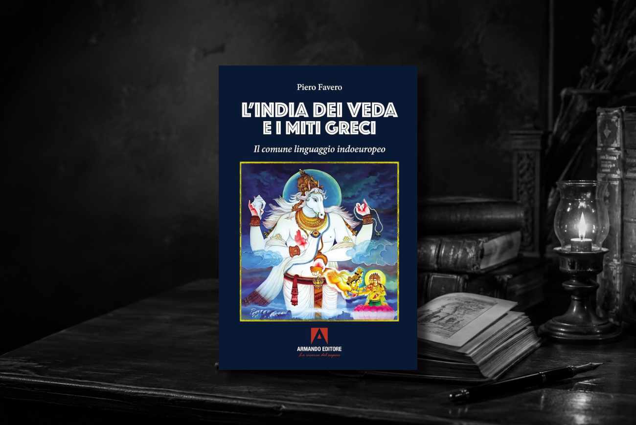 L’India dei Veda e i miti greci. Il comune linguaggio indoeuropeo