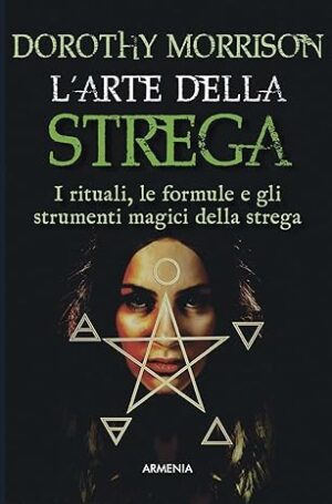 L' arte della strega di Dorothy Morrison